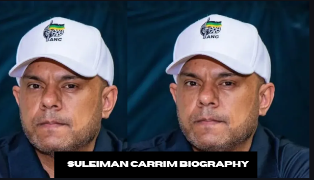 suleiman carrim biography